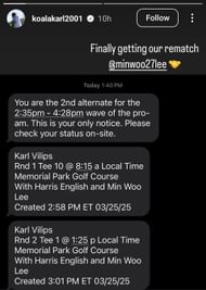 Karl Vilips and Min Woo Lee's tee times ( via Karl Vilips' Instagram story)